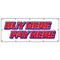 Signmission BUY HERE PAY HERE BANNER SIGN purchase buying comprando aqui paga B-120 Buy Here Pay Here - alternate 1